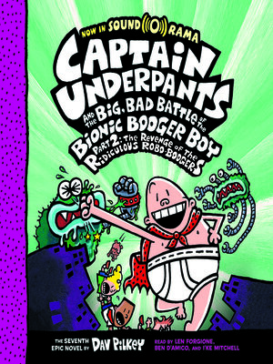 cover image of Captain Underpants and the Big, Bad Battle of the Bionic Booger Boy, Part 2